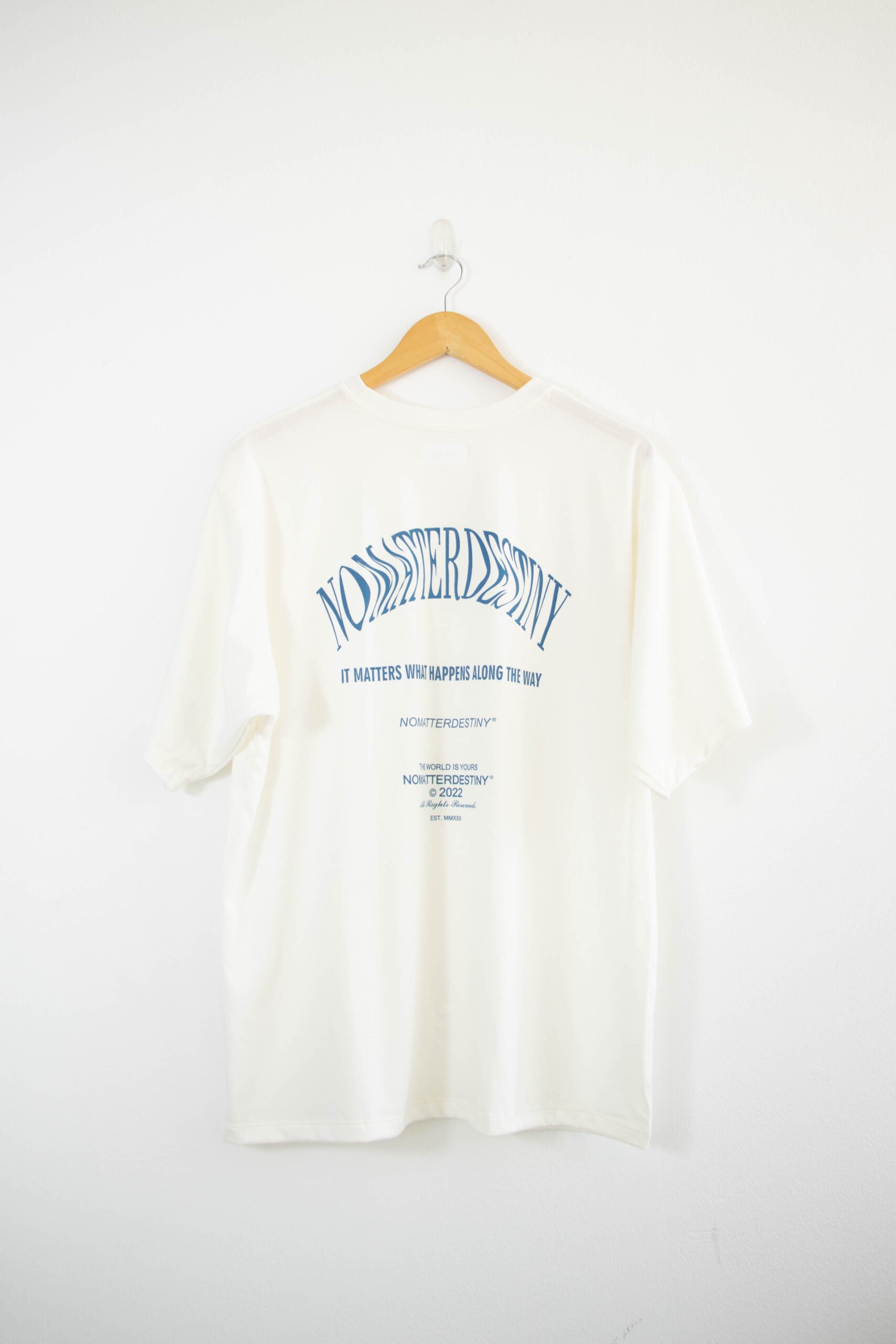 T - SHIRT - NO MATTER DESTINY WHITE