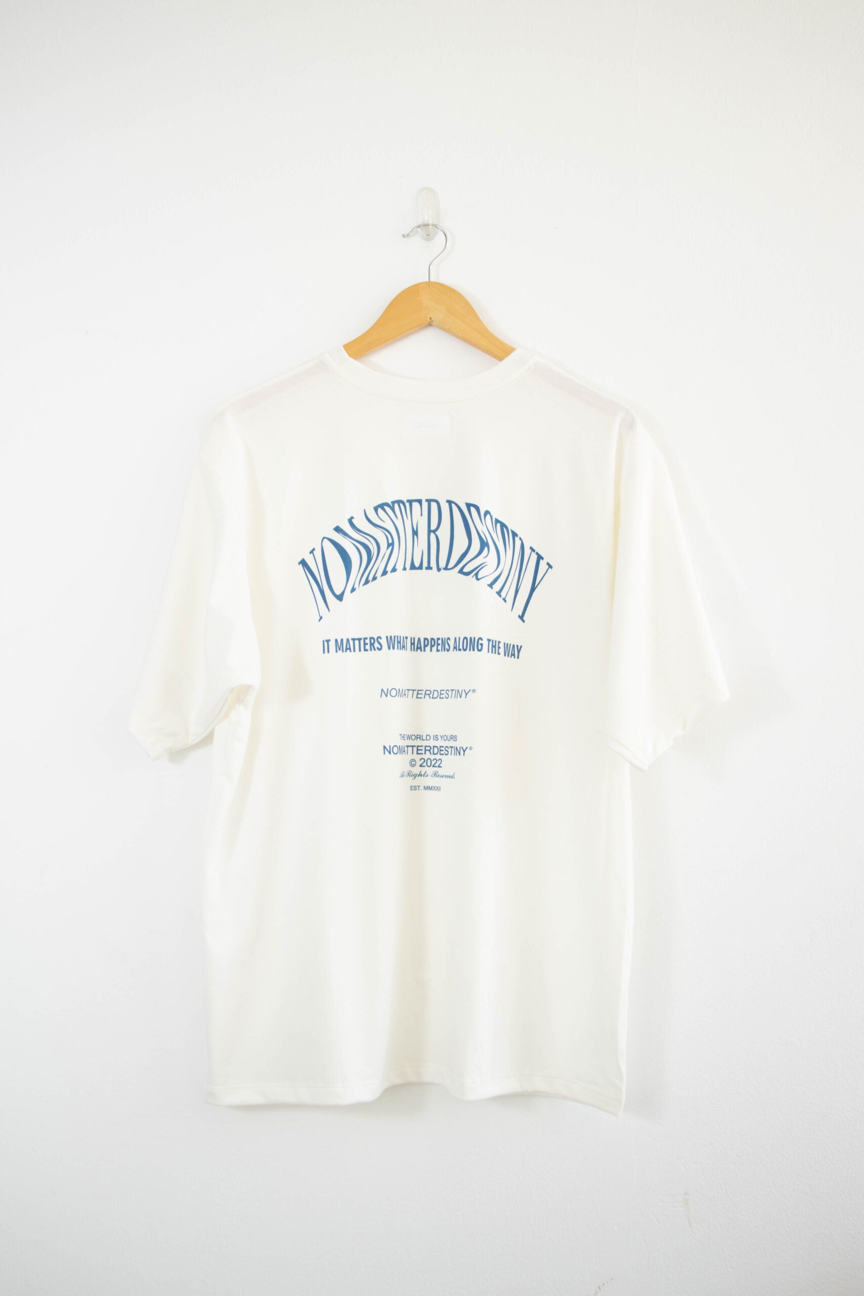 T - SHIRT - NO MATTER DESTINY WHITE