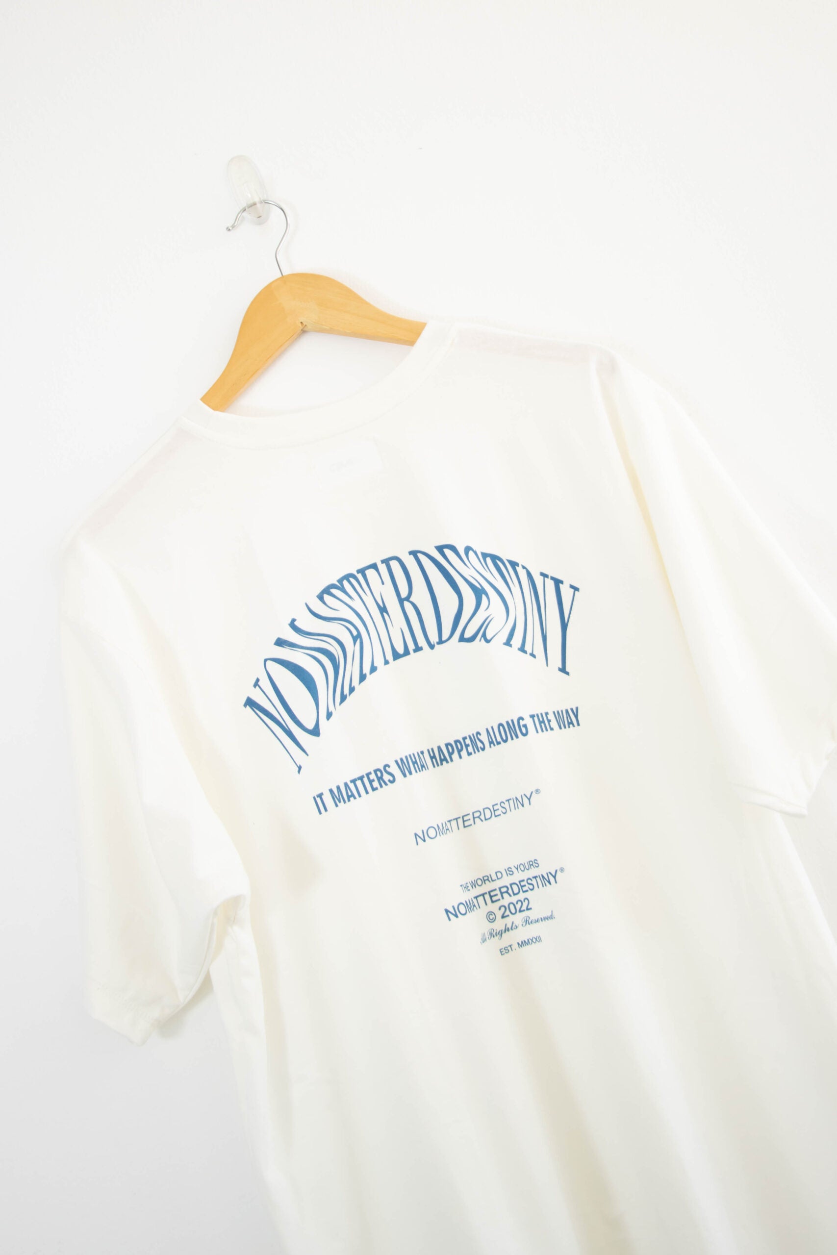 T - SHIRT - NO MATTER DESTINY WHITE