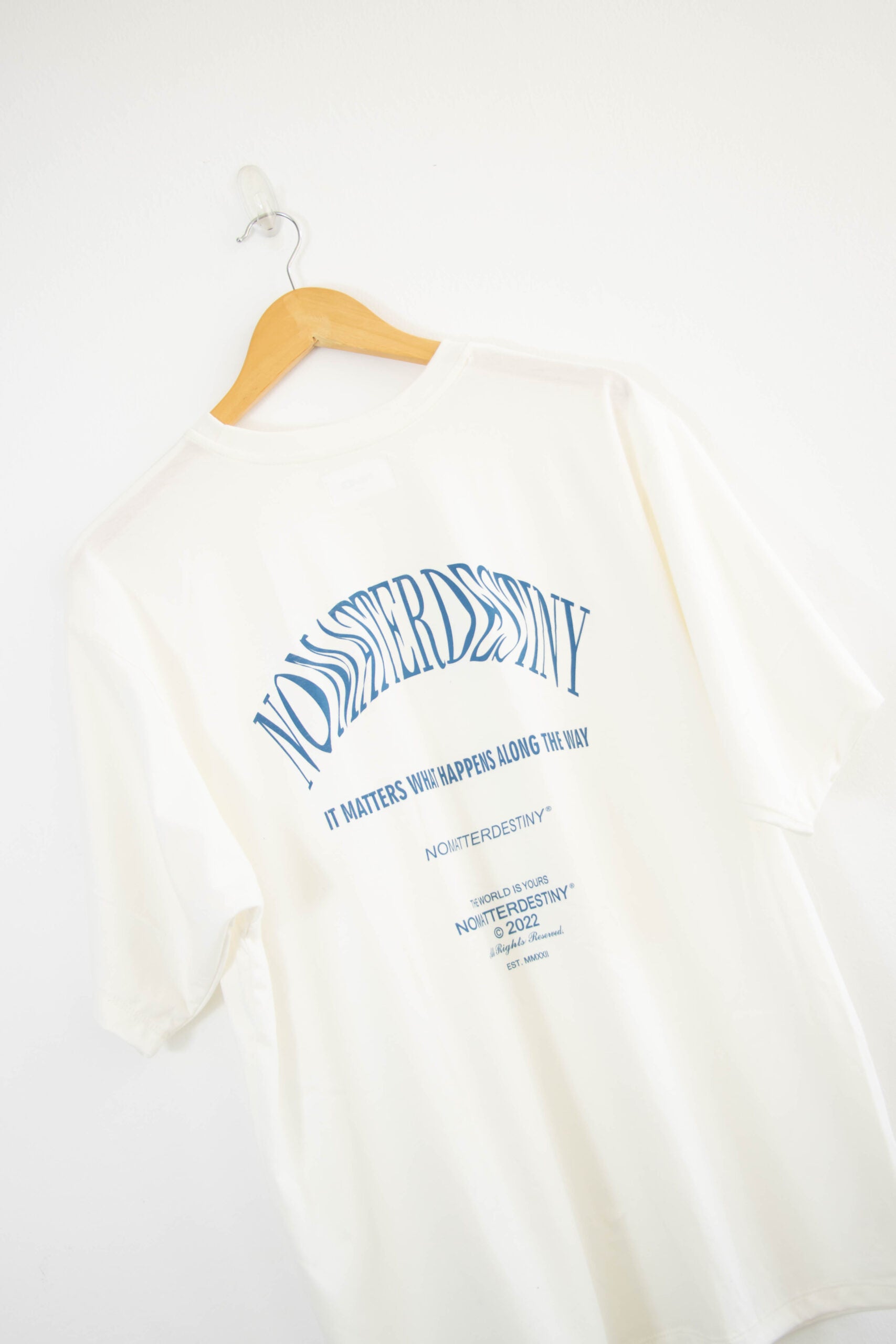 T - SHIRT - NO MATTER DESTINY WHITE